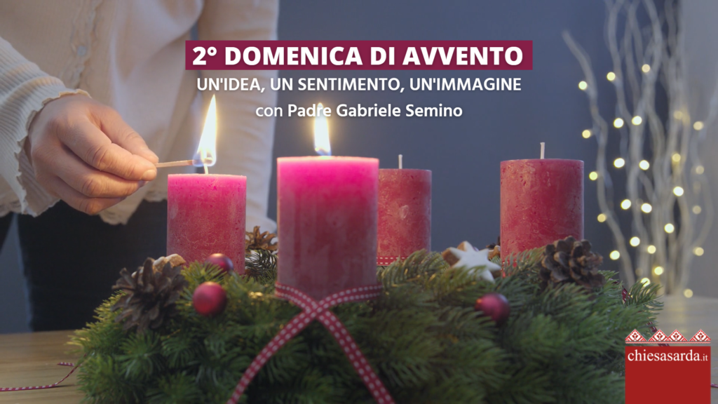 2° Domenica Di Avvento: Un'idea, Un Sentimento, Un'immagine Con Padre ...